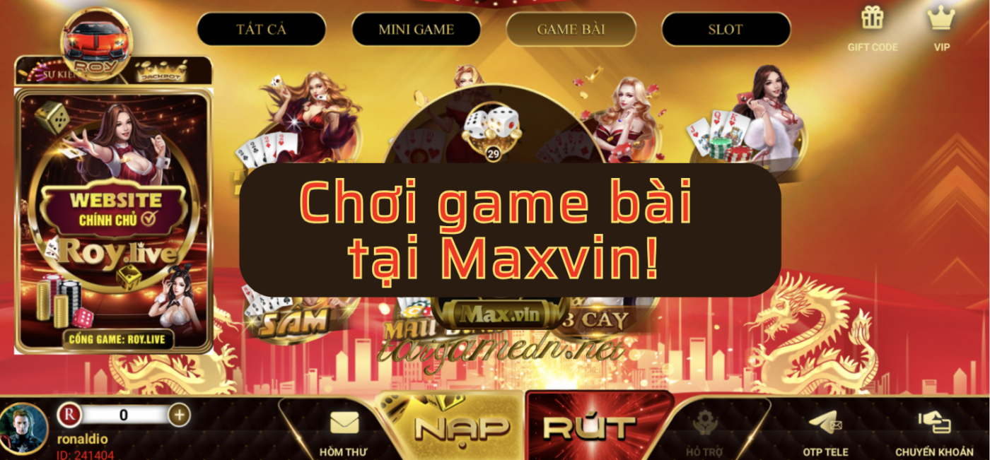 Chơi Game Bài Tại Maxvin